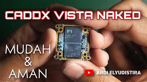 MUDAH Tutorial Cara Naked Caddx Vista YouTube