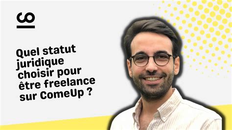 Quel statut juridique choisir pour être freelance sur ComeUp YouTube