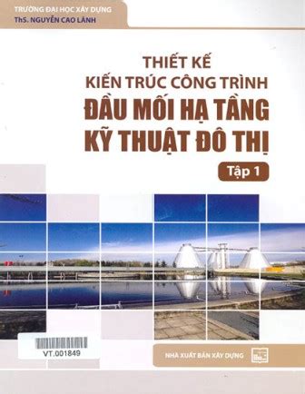 Tên sách Thiết kế kiến trúc công trình đầu mối hạ tầng kỹ thuật đô thị