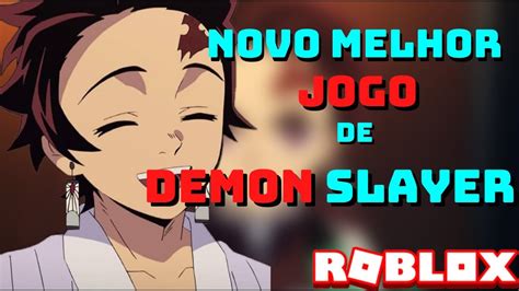 NOVO MELHOR JOGO DE DEMON SLAYER DICAS DE COMO COMEÇA Slayers