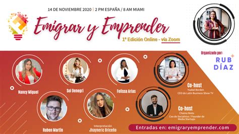 Emigrar Y Emprender Re Ne A Emprendedores De Todo El Mundo En Su