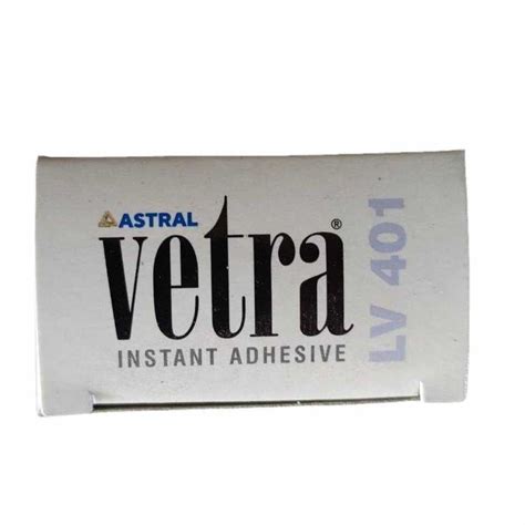 Astral Vetra Lv Instant Adhesive At Rs Piece Instant Adhesive