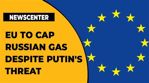 Eu Plans Cap On Russian Gas Price Despite Putins Threat Newscenter Cnbc Tv18 Youtube