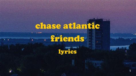 Friends Chase Atlantic Lyrics YouTube