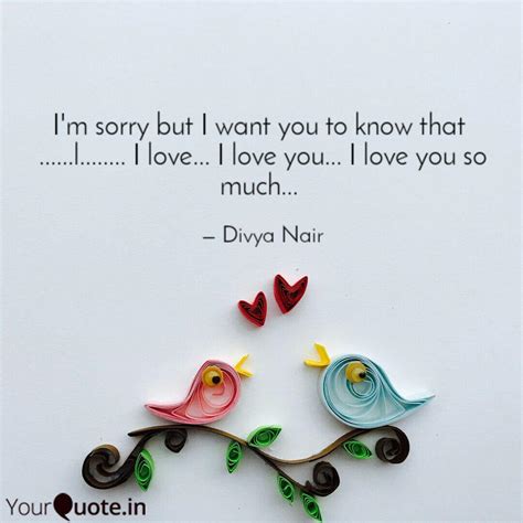 I'm sorry but I want you ... | Quotes & Writings by Divya Nair | YourQuote