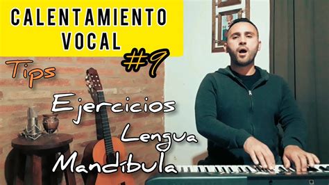 Calentamiento Vocal 9 Ejercicios Lengua Mandíbula Clases De