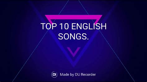 TOP 10 ENGLISH SONGS - YouTube