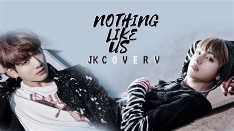 BTS 방탄소년단 Jungkook ft V Nothing Like Us COVER YouTube