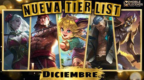 NUEVA TIER LIST DICIEMBRE 2022 Cuales Son Los Mejores Héroes Del