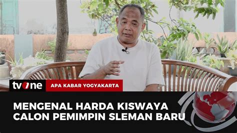 Mengenal Harda Kiswaya Calon Pemimpin Sleman Baru Tvone Youtube