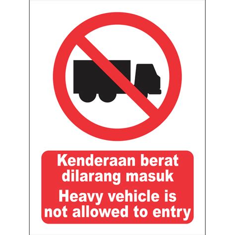 Heavy Vehicle Is Not Allowed To Entry