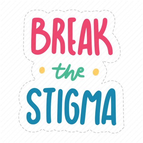 Break The Stigma Mental Health Quote Sticker Icon Download On Iconfinder