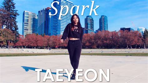 Kpop In Public Challenge Taeyeon 태연 Spark 불티 Dance Cover By