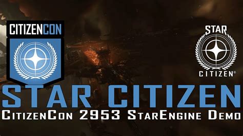 Star Citizen Citizencon Starengine Demo K Youtube