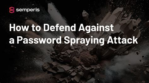 How To Defend Against A Password Spraying Attack Semperis