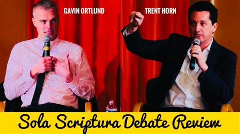 Sola Scriptura Debate Review Gavin Ortlund Vs Trent Horn Is The Bible