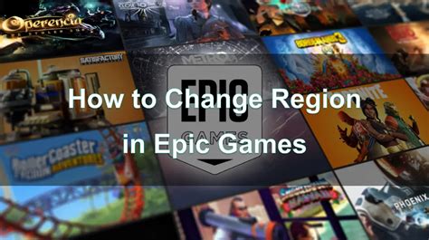 Complete Guide: How to Change Your Region in Epic Games