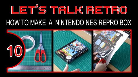 How To Make A Nintendo Nes Repro Box Lets Talk Retro Episode 10