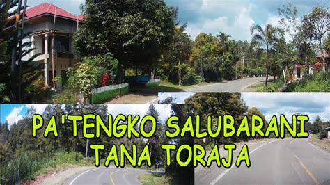 Pa Tengko Salubarani Tana Toraja Poros Toraja Makassar Youtube