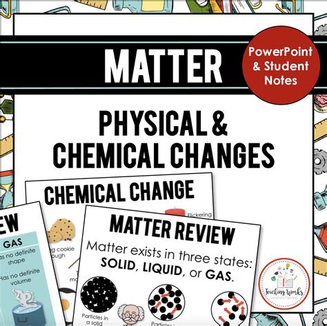 Matter Physical And Chemical Changes Powerpoint And Notes Classful