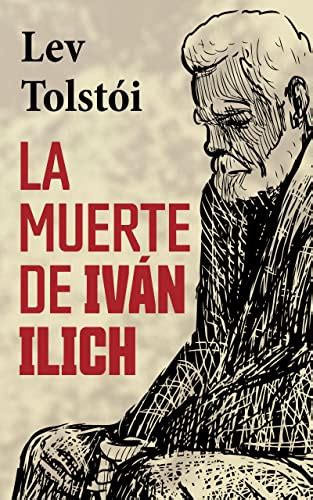 Amazon La Muerte De Iv N Ilich Spanish Edition Ebook Tolst I