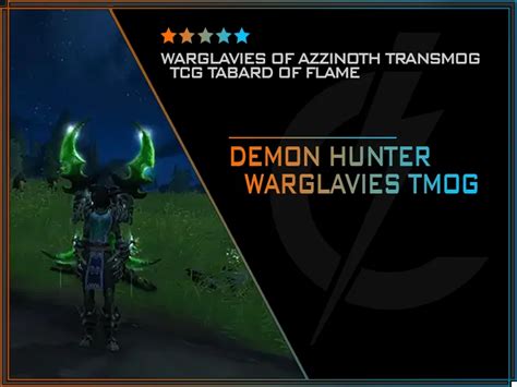 Demon Hunter Warglaive Of Azzinoth Tmog And Tcg Tabard Eu