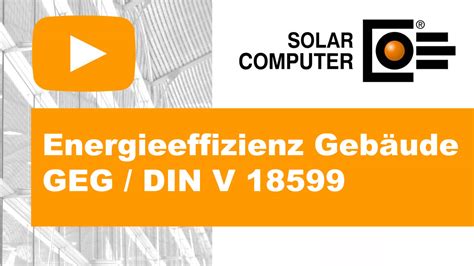 Energieeffizienz Gebäude nach GEG DIN V 18599