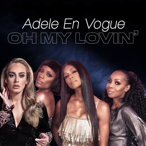 Oh My Lovin (Corey Craig's 30/30 mix) by Adele En Vogue | Free Download