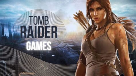 Every Tomb Raider Game In Order By Release Date The Complete List