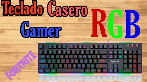 Como Hacer Tu Propio TECLADO GAMER CASERO Con RGB Cambia Tu Teclado