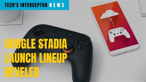 Google Stadia Games Launch Lineup Reveled Youtube