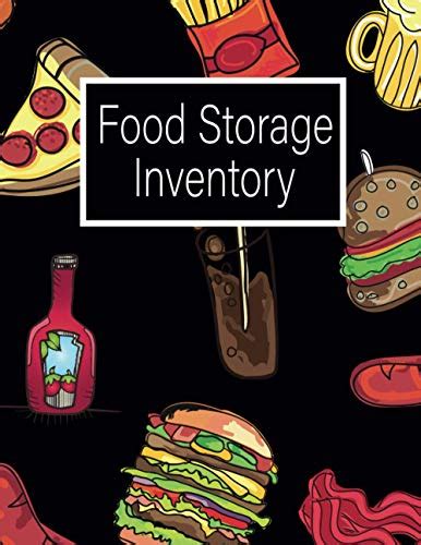 Food Storage Inventory: Food Storage Logbook, Organize and Manage the ...