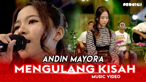 Andin Mayora Mengulang Kisah Official Music Video Youtube