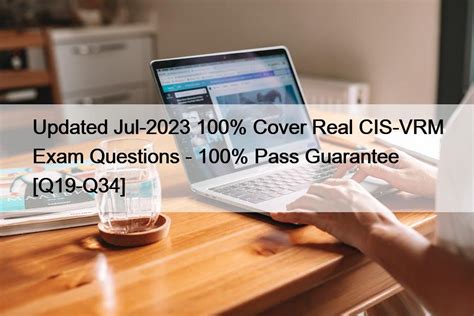 Updated Jul 2023 100 Cover Real CIS VRM Exam Questions 100 Pass