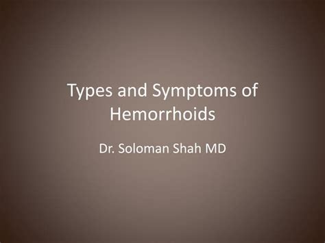 Types And Symptoms Of Hemorrhoids Ppt