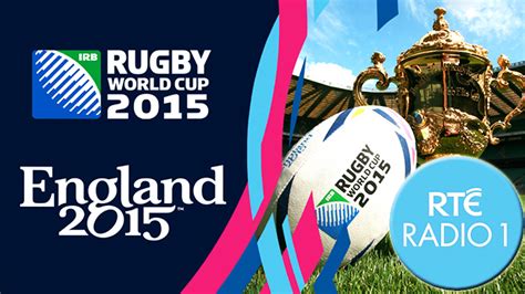 RtÉ Radio 1 To Broadcast Irish Rugby World Cup Matches And Final Radiotoday