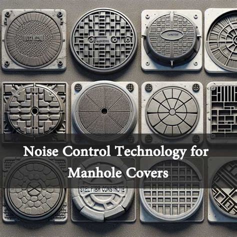 analysis  manhole cover standards  technical requirements