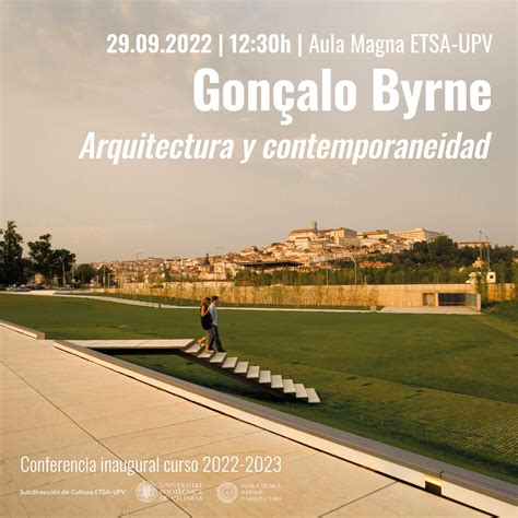 Conferencia Inaugural Gon Alo Byrne Agenda Cultural Etsa Upv