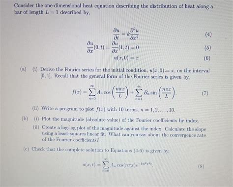 Solved Consider The One Dimensional Heat Equation Describing