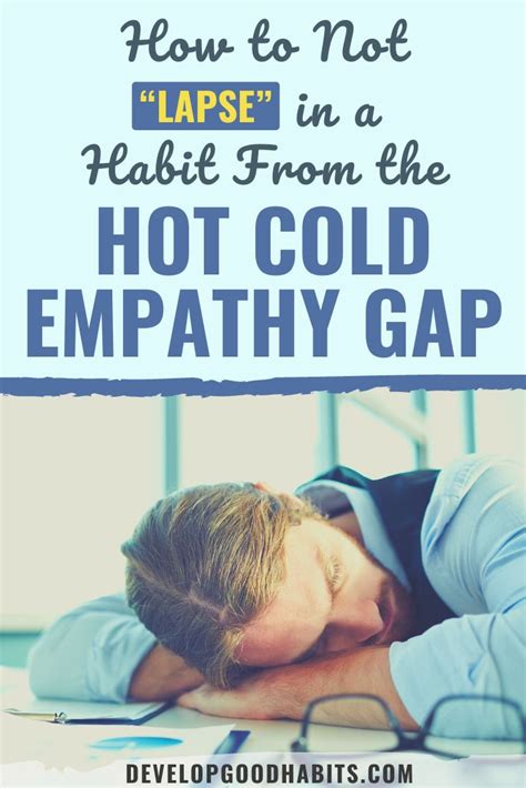 lapse   habit   hot cold empathy gap