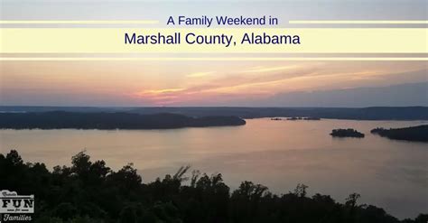 A Family Weekend in Marshall County, Alabama • Nashville Fun For Families