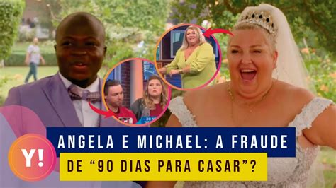 90 Dias Para Casar Angela E Michael - ANGELA E MICHAEL SE CASARAM SÓ POR INTERESSE, DIZ YOUTUBER | 90 DIAS ...
