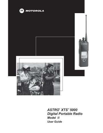 Motorola ASTRO XTS 5000 ASTRO XTS 5000 User Manual Manualzz