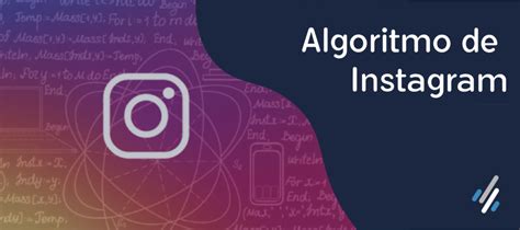 Cómo funciona el algoritmo de Instagram este 2021 Digital Zone