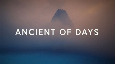 Ancient Of Days - CityAlight: Song Lyrics, Music Videos & Concerts