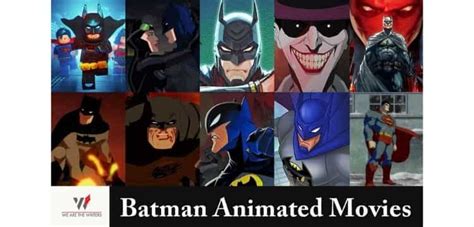 29 BEST BATMAN ANIMATED MOVIES – We Are The Writers