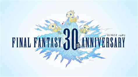 FINAL FANTASY 30TH ANNIVERSARY Timeless Legacy Trailer YouTube