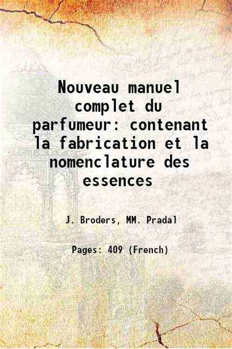 Nouveau Manuel Complet Du Parfumeur Contenant La Fabrication Et La