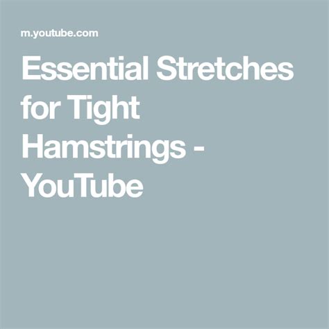 Essential Stretches For Tight Hamstrings Youtube Stretches For