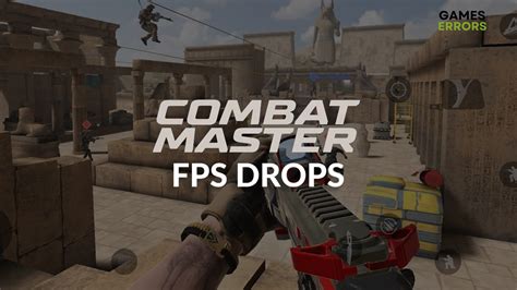 Combat Master Low FPS Drops Fix It Quickly